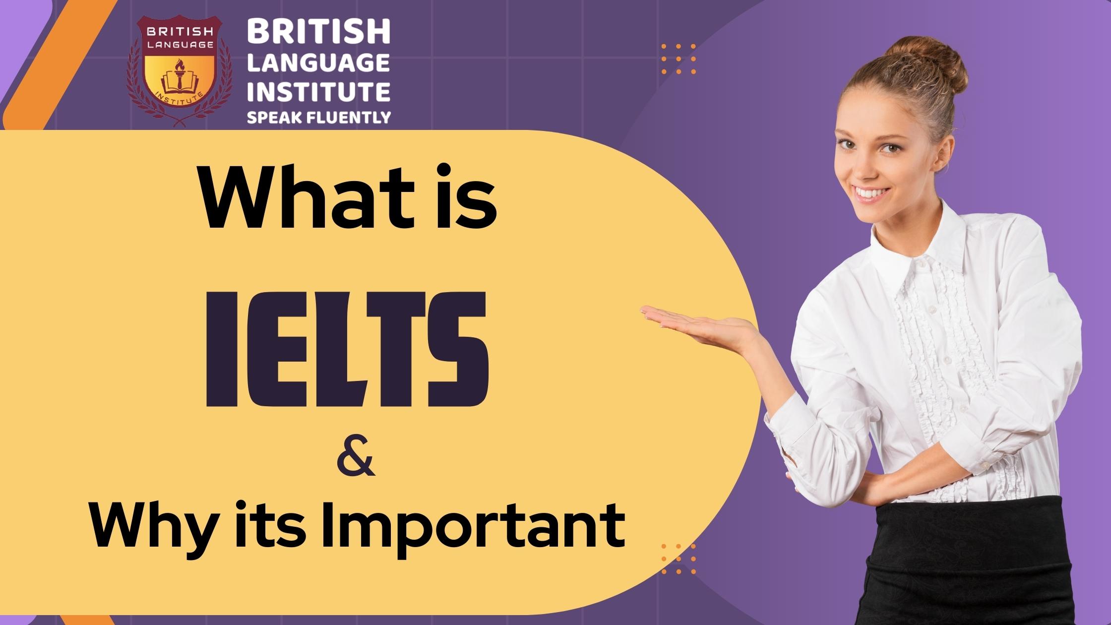 what-is-ielts-why-is-it-important-and-benefits-britishlanguage