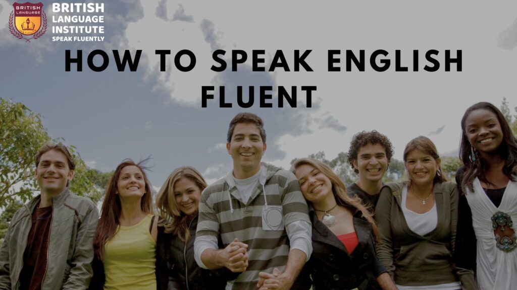HOW TO SPEAK ENGLISH FLUENT