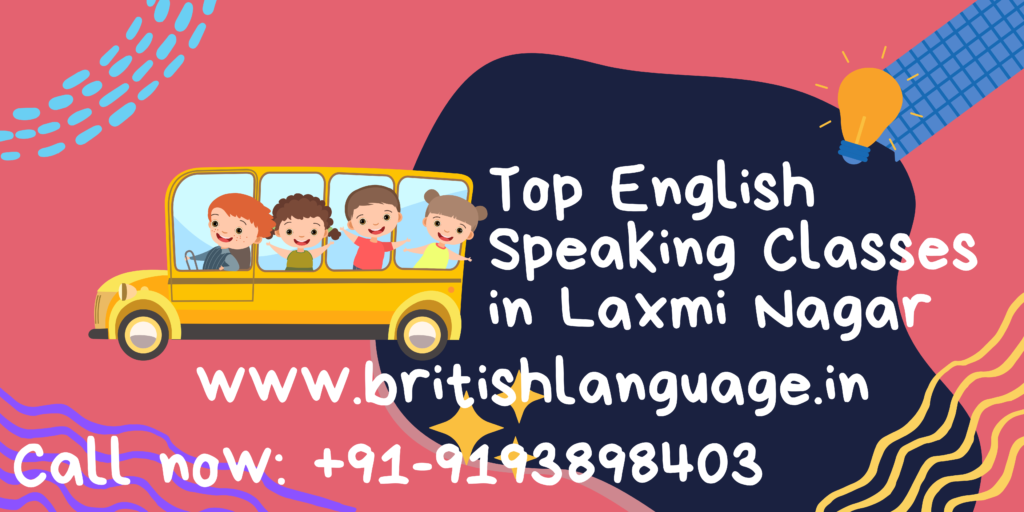 Top English Speaking Classes in Laxmi Nagar