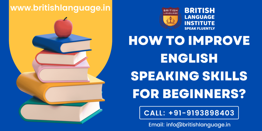 How to Improve English Speaking Skills for Beginners?